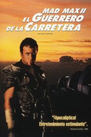 Mad Max 2: El guerrero de la carretera