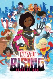 Marvel Rising: Corazón De Hierro