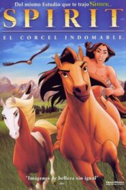 Spirit: El Corcel Indomable