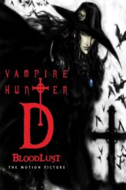 Vampire Hunter D: Bloodlust