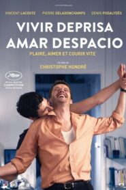 Vivir deprisa, amar despacio