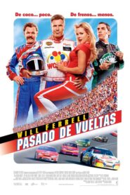 Ricky Bobby: Loco por la velocidad