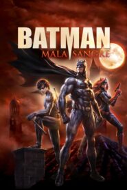 Batman: Mala Sangre