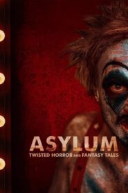 ASYLUM: Cuentos retorcidos de terror y fantasía