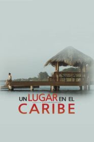 Un Lugar En El Caribe