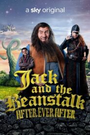 Jack and the Beanstalk: After Ever After