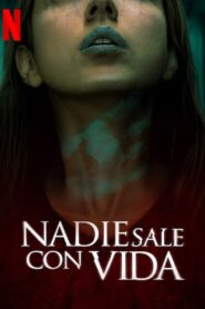 Nadie sale con vida