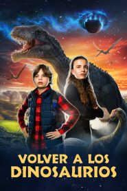 Volver a los dinosaurios